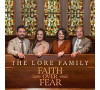 Lore Family Faith Over Fear (CD)