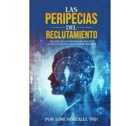 Lore Gonzalez Las Peripecias del Reclutamiento (Tascabile)