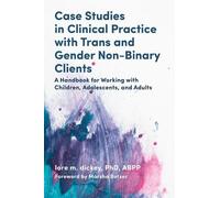 lore m. dickey Case Studies in Clinical Practice with Trans and Gend (Tascabile)