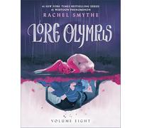 Lore Olympus: Volume Eight: The multi-award winning Sunday Times bestselling Webtoon series: 8
