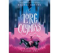 Lore Olympus: Volume One: The multi-award winning Sunday Times bestselling Webtoon series