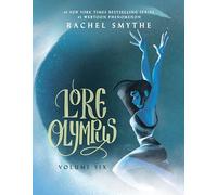 Lore Olympus: Volume Six: UK Edition: The multi-award winning Sunday Times bestselling Webtoon series: 6
