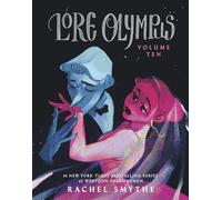 Lore Olympus: Volume Ten: The multi-award winning Sunday Times bestselling WEBTOON series: 10