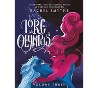 Lore Olympus: Volume Three: The multi-award winning Sunday Times bestselling Webtoon series