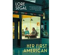 Lore Segal Her First American (Tascabile)