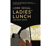 Lore Segal Ladies' Lunch (Tascabile)