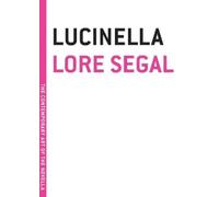 Lore Segal Lucinella (Tascabile)