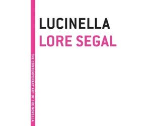 Lore Segal Lucinella (Tascabile)