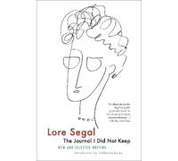 Lore Segal The Journal I Did Not Keep (Tascabile)