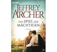 Lore Strassl Jeffrey Archer Das Spiel der Mächtigen: Roman (Tascabile)
