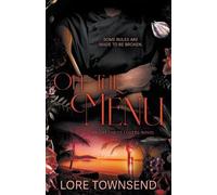 Lore Townsend Off the Menu (Tascabile) Off-Limits Lovers