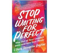 L'Oreal Thompson Payton Stop Waiting for Perfect (Tascabile)