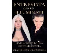 Lorean Russell Sarah de Lion Entrevista Con Un Illuminati (Tascabile)