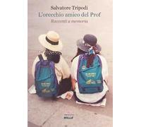 L'orecchio amico del Prof. Racconti a memoria