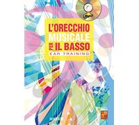 L'orecchio musicale per il basso (Ear Training) - 1 Libro + 1 CD