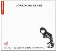 Loredana Bertè – Un Pettirosso da Combattimento – CD – Edel