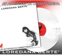 LOREDANA BERTé - UN PETTIROSSO DA COMBATTIMENTO - LP BIANCO 333 COPIE NUMERATE