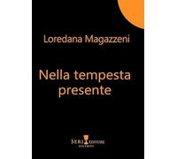 Loredana Magazzeni - Nella Tempesta Presente