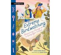 Loree Griffin B Extreme Birdwatching: Measuring Change on a G (Copertina rigida)
