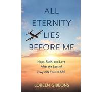 Loreen Gibbons All Eternity Lies Before Me (Tascabile)