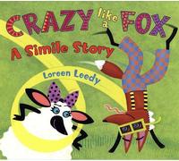 Loreen Leedy Crazy Like a Fox (Tascabile)