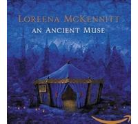 Loreena McKennitt - An Ancient Muse