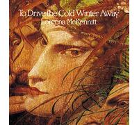 Loreena Mckennitt - To Drive The Cold Winter