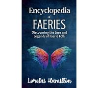 Lorelai Hamilton Encyclopedia of Faeries (Tascabile)