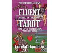 Lorelai Hamilton Fluent Tarot (Tascabile) Divination Academy
