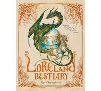Hope Christofferson Loreland Bestiary (Copertina rigida)
