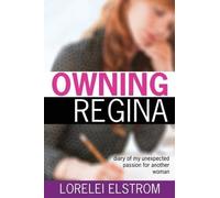 Lorelei Elstrom Owning Regina (Tascabile)