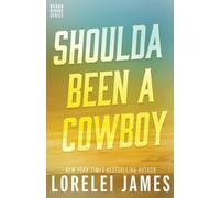 Lorelei James Shoulda Been A Cowboy (Tascabile) Rough Riders Book