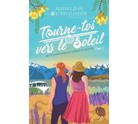 Loreleï Lester Alexia L Jean Tourne-toi vers le soleil (Tascabile)