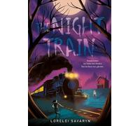 Lorelei Savaryn The Night Train (Copertina rigida)