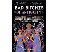 Lorelei Wilder Bad Bitches of Antiquity (Copertina rigida)