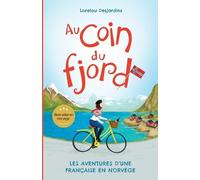 Lorelou Desjardins Au coin du fjord (Tascabile)