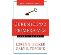 Loren B. Belker Gary S. Topchik Gerente por primera vez (Tascabile)