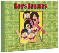 Loren Bouchard Bob's Burgers (TM) Activity Book of Activities (Tascabile)