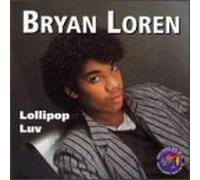 Loren Bryan - Lollipop Luv