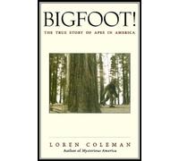 Bigfoot!: The True Story of Apes in America