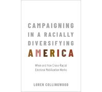 Loren Collingwo Campaigning in a Racially Diversifying Ameri (Copertina rigida)