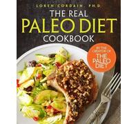 Loren Cordain Real Paleo Diet Cookbook, The (Copertina rigida)