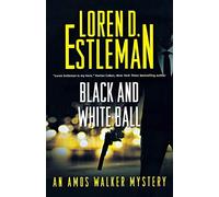Loren D Estleman Black and White Ball (Tascabile) Amos Walker Novels