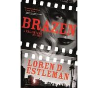 Loren D Estleman Brazen (Copertina rigida) Valentino Mysteries