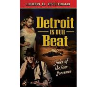 Loren D Estleman Detroit Is Our Beat (Tascabile)