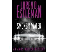 Loren D Estleman Smoke on the Water (Copertina rigida) Amos Walker Novels