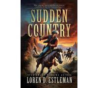 Loren D Estleman Sudden Country (Tascabile)