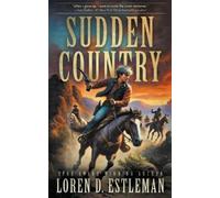 Loren D Estleman Sudden Country (Tascabile)