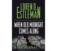 Loren D Estleman When Old Midnight Comes Along (Tascabile) Amos Walker Novels
