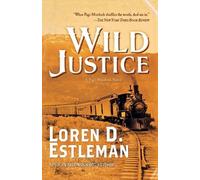 Loren D Estleman Wild Justice (Tascabile)
